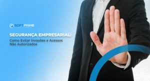 Como Evitar Invasões e Acessos Não Autorizados